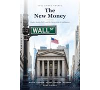 The New Money: Digital Assets, DeFi, and the Ownership of Intelligence