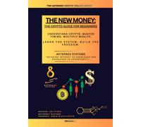 The New Money: The Crypto Guide For Beginners