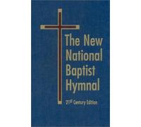 The New National Baptist Hymnal by None (2002-03-06)