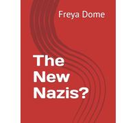 The New Nazis?