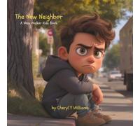 The New Neighbor: A Way Walker Kids Book