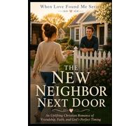 The New Neighbor Next Door: 4