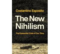 The New Nihilism: The Existential Crisis of Our Time