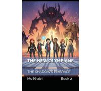 THE NEW OLYMPIANS: THE SHADOW’S EMBRACE: 2