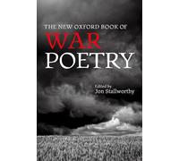 Jon Stallworthy The New Oxford Book of War Poetry (Copertina rigida)