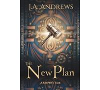 The New Plan: A Keeper's Tale