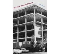 The New Prepared Piano