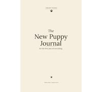 The New Puppy Journal: or the first year of everything.