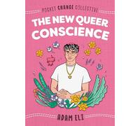 The New Queer Conscience