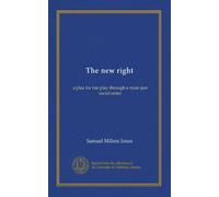 The new right: a plea for fair play through a more just social order