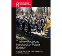 The New Routledge Handbook of Political Ecology