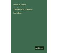 The New School Reader: Fourth Book