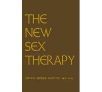 The New Sex Therapy: Active Treatment Of Sexual Dysfunctions