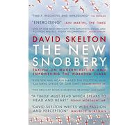 The New Snobbery: Taking on modern elitism and empowering the working class