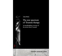 The new spectrum of Tourette therapy: An interdisciplinary overview of the current state of research
