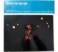 The New Stan Getz Quartet Featuring Astrud Gilberto: Getz Au Go Go