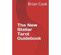 The New Stellar Tarot Guidebook