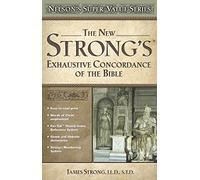 The New Strong's Exhaustive Concordance: Nelson's Super Value Series
