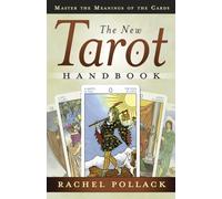The New Tarot Handbook: Master the Meanings of the Cards
