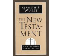 The New Testament: An Expanded Translation