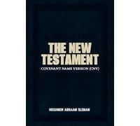 The New Testament: Covenant Name Version (CNV)