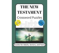 The New Testament Crossword Puzzles: Crossword Puzzles with Easy to Read Print about The New Testament, Religion, Spirituality and More | 6x9 inches, ... for Vacations Holidays, and Relaxation