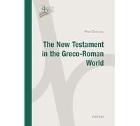 The New Testament in the Greco-roman World: Studies Presented at the Seminar for Biblical Scholars, Pontifical Biblical Institute - Rome, 22-26 January 2024: 20