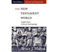 Bruce J. Malina The New Testament World, Third Edition, Revised and (Tascabile)