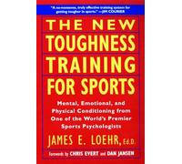 James E. Loehr The New Toughness Training for Sports (Tascabile)