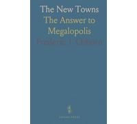 The New Towns: The Answer to Megalopolis