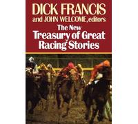The New Treasury of Great Racing Stories
