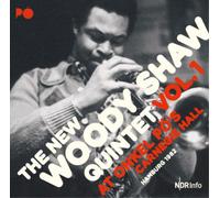 The New Woody Shaw Quintet At Onkel Po's Carnegie Hall, Hamburg 1982 (CD) Album