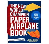 John M. Collins The New World Champion Paper Airplane Book (Tascabile)