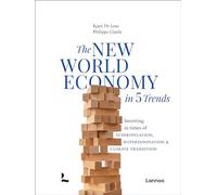 Koen De Leus Philippe Gijsel The New World Economy in 5 Trend (Copertina rigida)