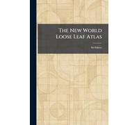 The New World Loose Leaf Atlas: Six Edition