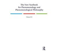 The New Yearbook for Phenomenology and Phenomenological Philosophy: Volume 16
