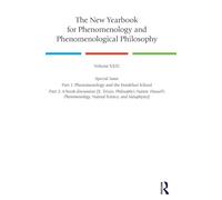The New Yearbook for Phenomenology and Phenomenological Philosophy: Volume 23, Special Issue. 1: Phenomenology and the Frankfurt School 2: A book ... Natural Science, and Metaphysics)
