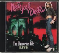 The New York Dolls - The Glamourous Life / Live