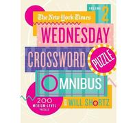 The New York Ti New York Times Wednesday Crossword Puzzle Omnibus Vo (Tascabile)
