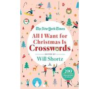 The New York Ti The New York Times All I Want for Christmas Is Cross (Tascabile)