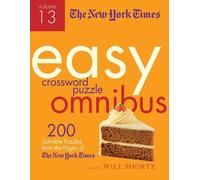 The New York Ti The New York Times Easy Crossword Puzzle Omnibus Vol (Tascabile)