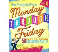 The New York Ti The New York Times Monday Through Friday Easy to Tou (Tascabile)