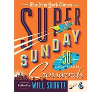 The New York Time The New York Times Super Sunday Crosswords Volume (Tascabile)