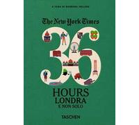 The New York Times. 36 hours. Londra e non solo