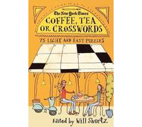 Will Shortz New York Times Coffee, Tea or Crosswords (Tascabile)