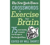 The New York Times Crosswords to Exercise Your Brain (Tascabile)