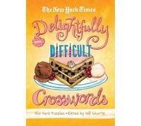 The New York Times Delightfully Difficult Crosswords (Tascabile)
