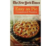 The New York Times Easy as Pie Crossword Puzzles (Tascabile)