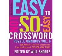 The New York Times Easy to Not-So-Easy Crossword Puzzle Omnibus Vol. (Tascabile)