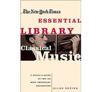 James Oestreich The New York Times Essential Library, Classical Musi (Tascabile)